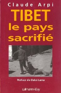"Tibet, le pays sacrifié", de Claude Arpi